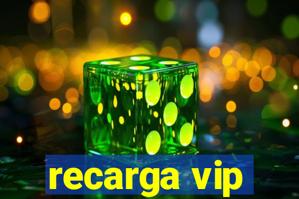 recarga vip