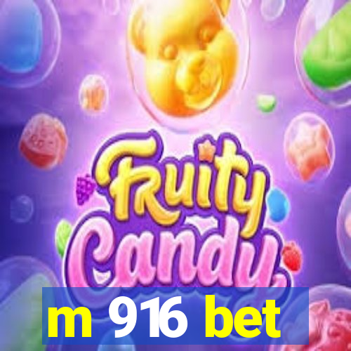 m 916 bet