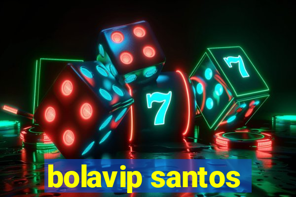 bolavip santos