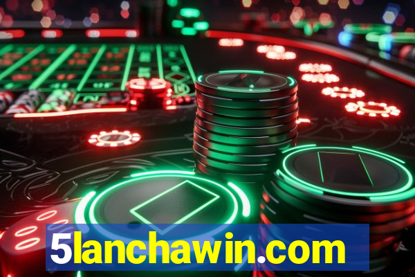 5lanchawin.com