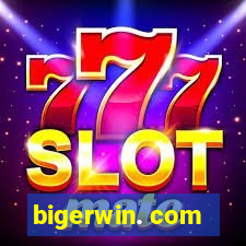 bigerwin. com
