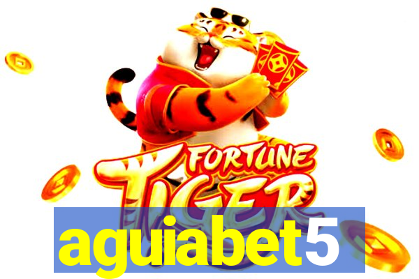 aguiabet5