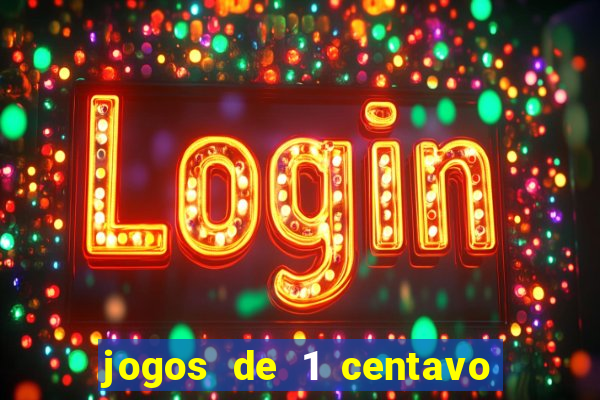 jogos de 1 centavo vai de bet