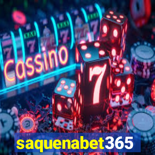 saquenabet365