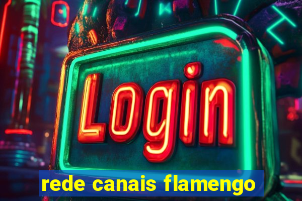 rede canais flamengo