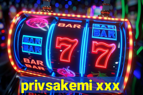 privsakemi xxx