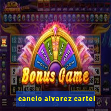canelo alvarez cartel