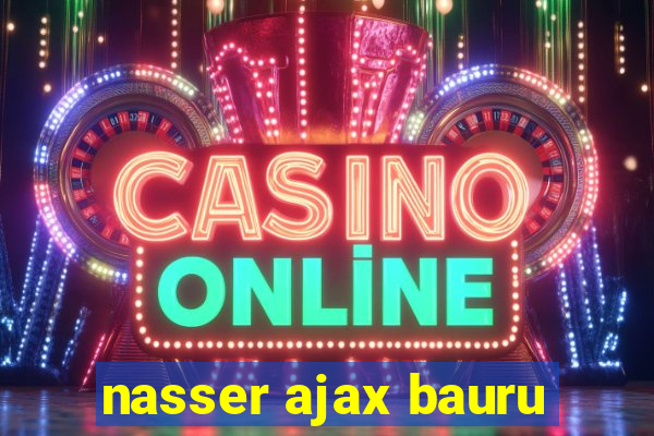 nasser ajax bauru