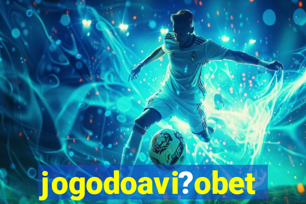 jogodoavi?obet