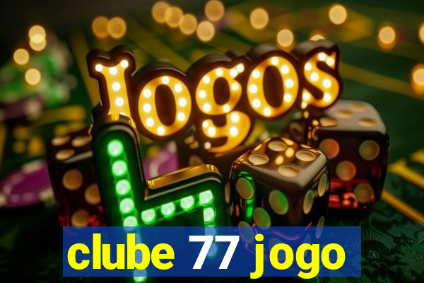 clube 77 jogo