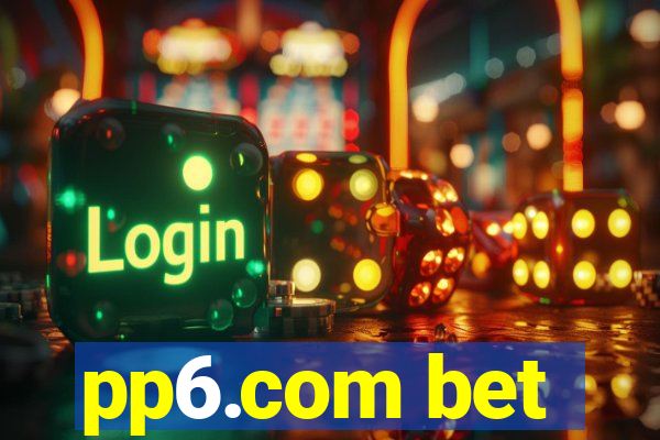pp6.com bet