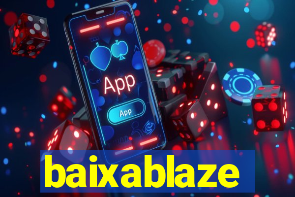 baixablaze