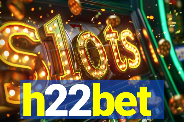 h22bet