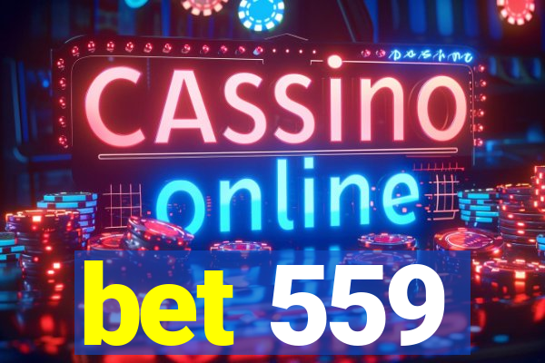 bet 559