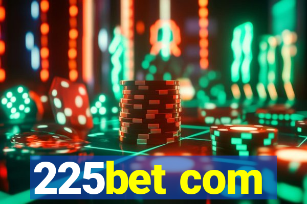 225bet com