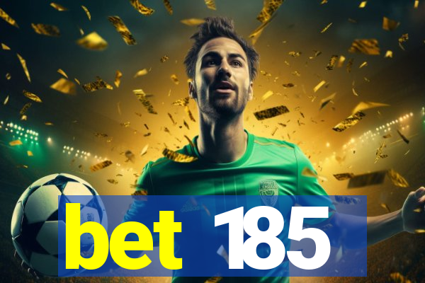 bet 185