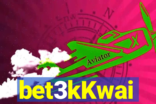 bet3kKwai