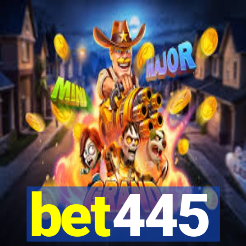 bet445