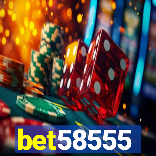 bet58555