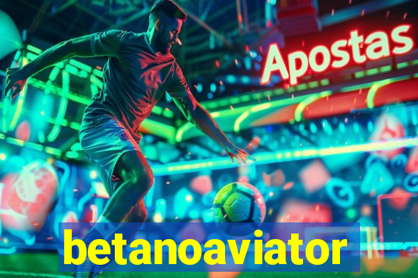 betanoaviator