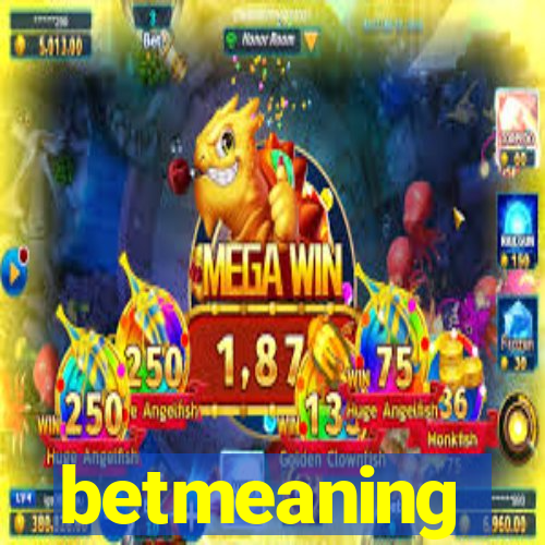 betmeaning
