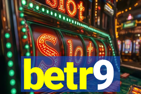 betr9