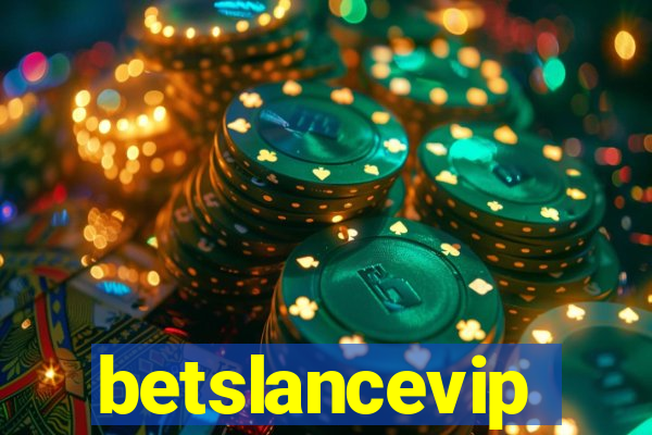 betslancevip