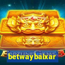 betwaybaixar