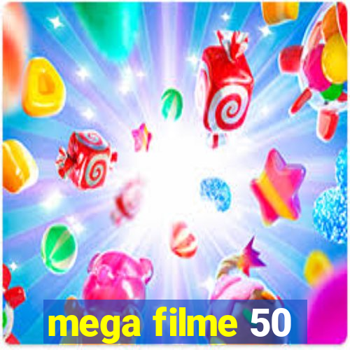 mega filme 50