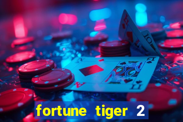 fortune tiger 2 revenge download