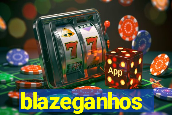 blazeganhos