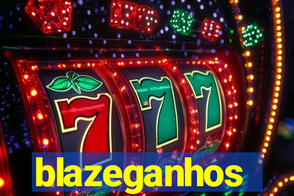 blazeganhos