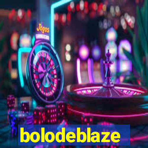 bolodeblaze