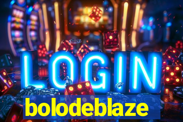 bolodeblaze