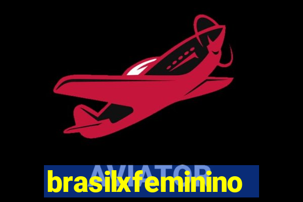 brasilxfeminino
