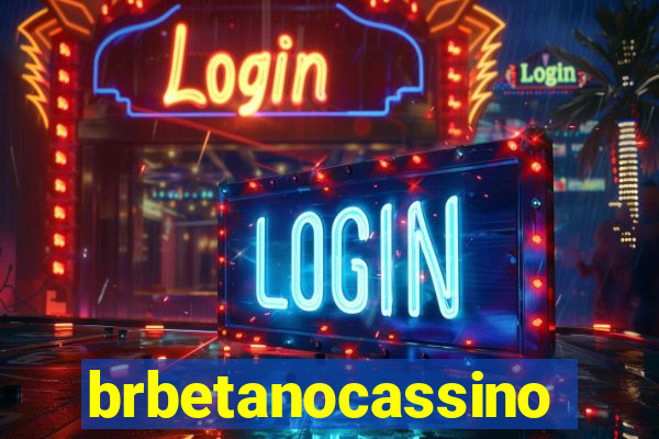 brbetanocassino
