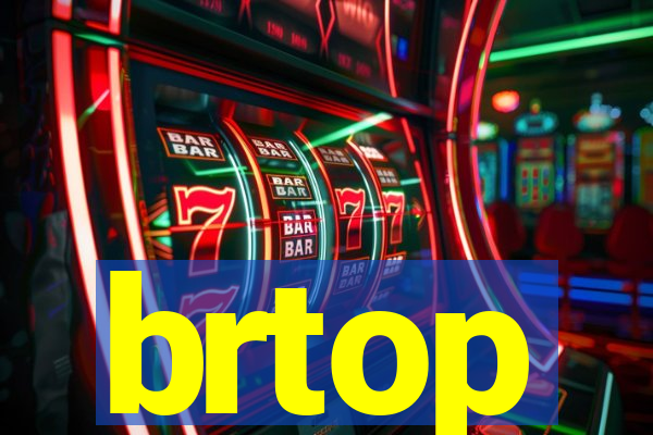 brtop
