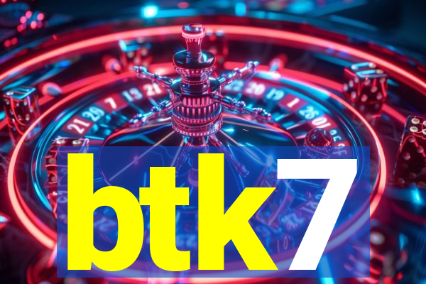 btk7