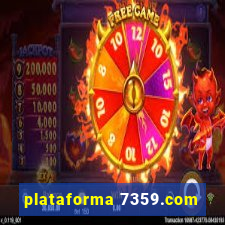 plataforma 7359.com