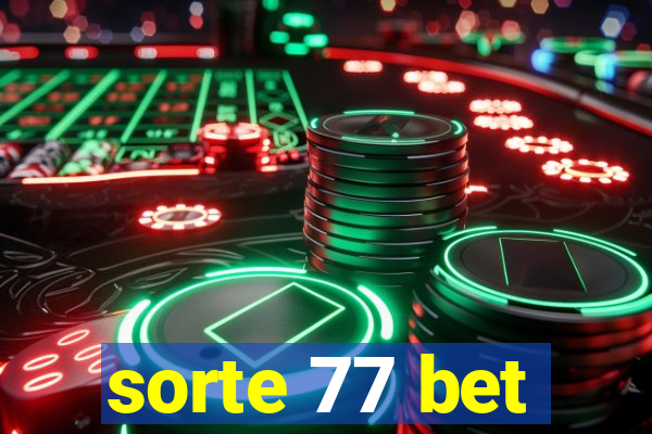 sorte 77 bet