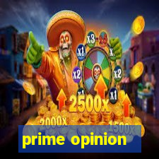 prime opinion