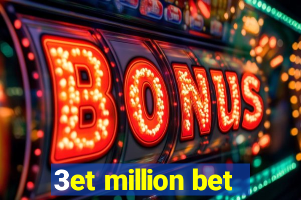3et million bet