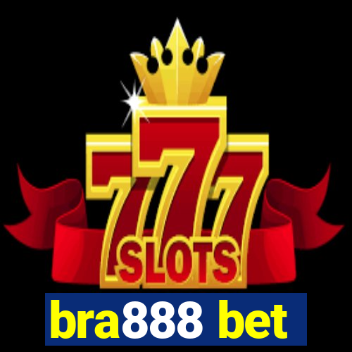 bra888 bet