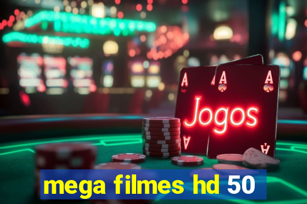 mega filmes hd 50