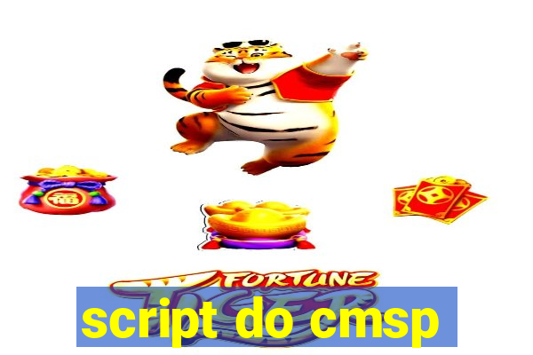script do cmsp