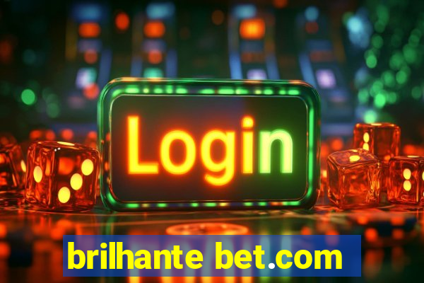 brilhante bet.com
