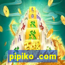 pipiko .com