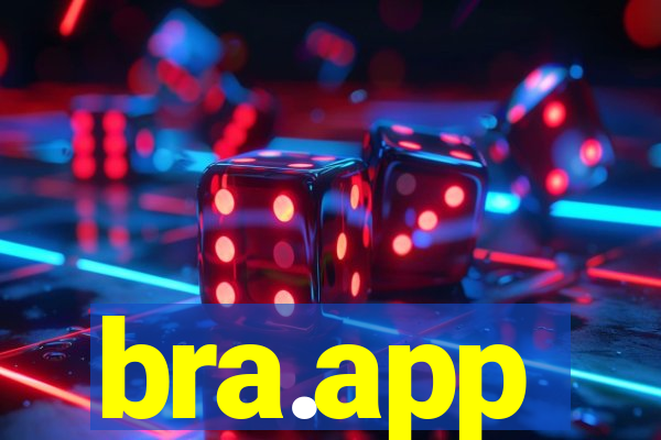 bra.app