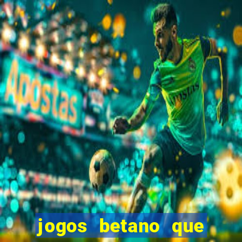 jogos betano que mais pagam