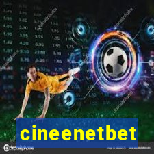 cineenetbet